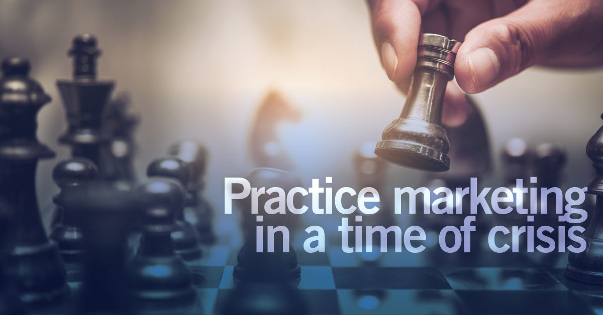 Strategy For Practice Marketing in time of Crisis